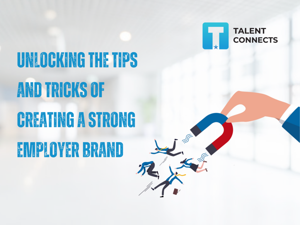 Explore the essence of employer branding to attract, motivate and to retain the talents within the organization